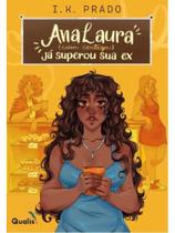 Ana laura (com certeza) já superou sua ex