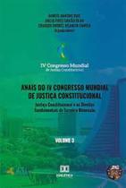 Anais do IV Congresso Mundial de Justiça Constitucional - volume 3: : justiça constitucional e os direitos fundamentais de terceira dimensão - DIALETICA Anais do IV Congresso Mundial de Justiça Constitucional - volume 3: : justiça constitucional e os direitos fundamentais de terceira dimensão - DIALETICA