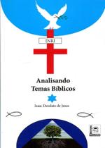 Analisando Temas Bíblicos - Pillares Analisando Temas Bíblicos - Pillares