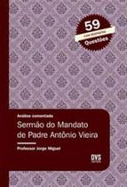 Analise comentada - sermao do mandato de padre ant - DVS EDITORA