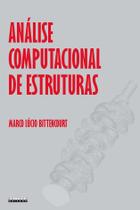 Análise computacional de estruturas com aplicação do método de elementos finitos