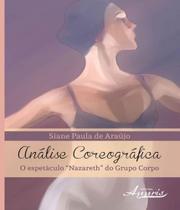 Análise coreográfica o espetáculo nazareth” do Grupo corpo Análise coreográfica o espetáculo nazareth” do Grupo corpo