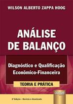 Análise De Balanço - Diagnóstico E Qualificação Econômico-financeira - 2ª Edição (2022) - Juruá Análise De Balanço - Diagnóstico E Qualificação Econômico-financeira - 2ª Edição (2022) - Juruá