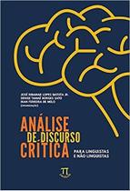 Analise de Discurso Critica: para Linguistas e Nao Linguistas Analise de Discurso Critica: para Linguistas e Nao Linguistas