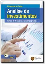 Análise de investimentos - Tomada de decisão na avaliação de projetos - Saint Paul Editora