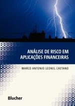 Análise de Risco em Aplicações Financeiras Análise de Risco em Aplicações Financeiras