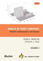Análise de Séries Temporais: Modelos Multivariados e Não Lineares (Volume 2) Análise de Séries Temporais: Modelos Multivariados e Não Lineares (Volume 2)
