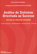 Analise De Sistemas Orientada Ao Sucesso - Por Que Os Projetos Atrasam - CIENCIA MODERNA