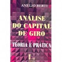 Análise do Capital de Giro. Teoria e Prática