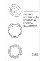 Análise e interpretação de dados na pesquisa quantitativa