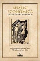 Análise Econômica do Direito e da Propriedade