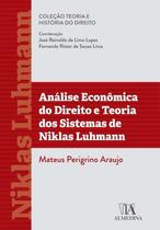 Análise Econômica do Direito e Teoria dos Sistemas de Niklas Luhmann - 01Ed/22 - ALMEDINA