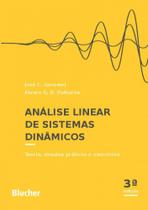 Análise linear de sistemas dinâmicos: teoria, ensaios práticos e exercícios