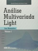 Analise multivariada light sem matemnatica - vol. 1 - CIENCIA MODERNA