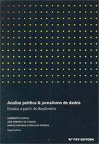 Análise política & jornalismo de dados: ensaios a partir do basômetro - FGV