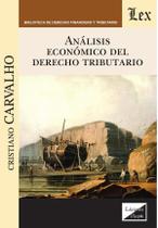 Análisis económico del derecho tributario, el Análisis económico del derecho tributario, el