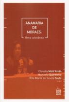 Anamaria de Moraes - Uma Coletânea - Rio Books