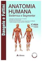 Anatomia Humana, Sistêmica e Segmentar - Atheneu
