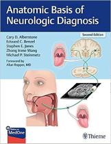 Anatomic basis of neurologic diagnosis - Thieme Publishers Inc/maple Press