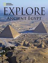 Ancient Egypt - National Geographic Explore - CENGAGE