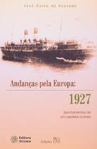 Andancas Pela Europa: 1927 - Apontamentos De Um Paulista Curioso - 1 - ATOMO