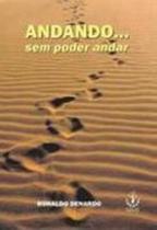 Andando... sem poder andar - IBRASA - PEGASUS Andando... sem poder andar - IBRASA - PEGASUS