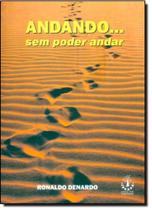 Andando... Sem Poder Andar - IBRASA - PEGASUS Andando... Sem Poder Andar - IBRASA - PEGASUS