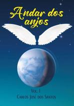 Andar Dos Anjos - Volume I - All Print
