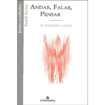Andar, Falar, Pensar - a Atividade Ludica - Antroposofica