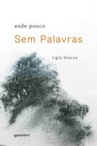 Ando pouco sem palavras - GIOSTRI Ando pouco sem palavras - GIOSTRI