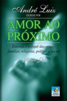 André luiz escreve por amor ao próximo - EDITORA DO CONHECIMENTO André luiz escreve por amor ao próximo - EDITORA DO CONHECIMENTO