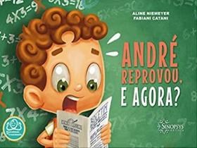 André reprovou, e agora