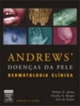 Andrew's Doenças Da Pele - 10ª Edição - Elsevier