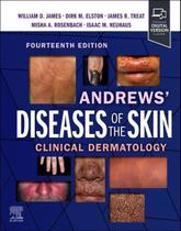 ANDREWS DISEASES OF THE SKIN, Autor: JAMES / WILLIAM D. JAMES & DIRK M. ELSTON & JAMES R. TREAT & MISHA A. ROSENBACH ANDREWS DISEASES OF THE SKIN, Autor: JAMES / WILLIAM D. JAMES & DIRK M. ELSTON & JAMES R. TREAT & MISHA A. ROSENBACH