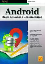Android - bases de dados e geolocalizaçao - FCA EDITORA (PORTUGAL)