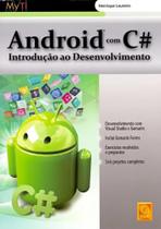 Android Com C. Introdução Ao Desenvolvimento Android Com C. Introdução Ao Desenvolvimento