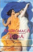 Andromaca / fedra Andromaca / fedra