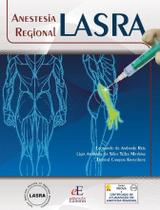Anestesia Regional Lasra - EDITORA DOS EDITORES EIRELI -