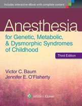 Anesthesia for genetic, metabolic, and dysmorphic syndromes of childhood - Lippincott/wolters Kluwer Health