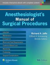Anesthesiologist's manual of surgical procedures - LIPPINCOTT WILLIAMS & WILKINS Anesthesiologist's manual of surgical procedures - LIPPINCOTT WILLIAMS & WILKINS