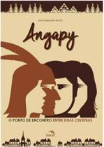 Angapy - O ponto de encontro entre duas culturas - Pandorga Editora