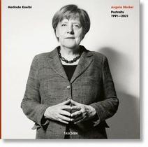Angela Merkel - Portraits 1991-2021 Angela Merkel - Portraits 1991-2021
