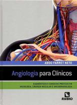 Angiologia para Clínicos - Diagnósticos e Condutas Práticas em Angiologia, Cirurgia Vascular e Angio - LIVRARIA E EDITORA RUBIO LTDA