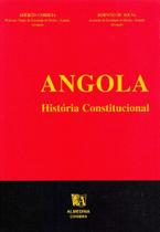 Angola - História Constitucional - ALMEDINA Angola - História Constitucional - ALMEDINA