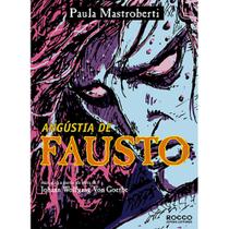 Angústia de Fausto - EDITORA ROCCO Angústia de Fausto - EDITORA ROCCO