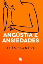 Angústia e Ansiedades - Scortecci Editora