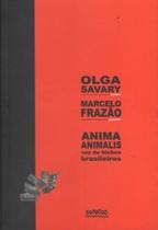 Anima animalis - Voz de bichos brasileiros - Nicodemos Neves Sena Editora e Livraria - ME Anima animalis - Voz de bichos brasileiros - Nicodemos Neves Sena Editora e Livraria - ME