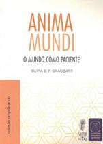 Anima Mundi - O Mundo Como Paciente