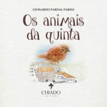 Animais da quinta, os - CHIADO (BRASIL) *** Animais da quinta, os - CHIADO (BRASIL) ***