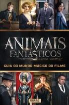 Animais Fantásticos e Onde Habitam - Guia do Mundo Mágico do Filme
